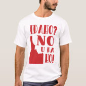 T-shirt L'Idaho, non, vous le DA ho (Devant)