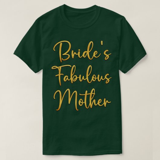 T-shirt L'idée fabuleuse d'une mère Wedding shower (Design devant)