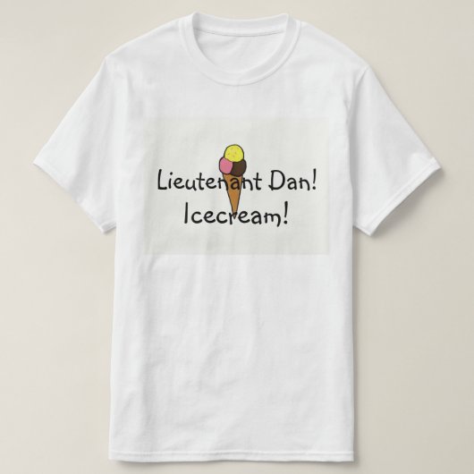 T-shirt Lieutenant Dan, glace ! (Design devant)