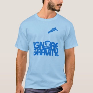 T-shirt Lif. Est Court. Ignorez La Gravité. Snowboard.