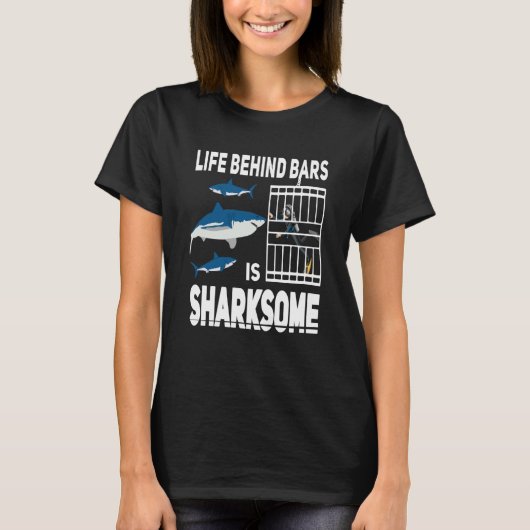 T-shirt Life behind bars is sharksome Scuba Diving shark D (Devant)