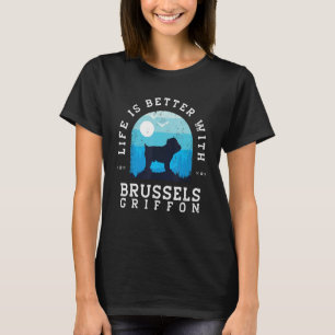 T-shirt Life Better Bruxelles Griffon Vintage Blue Dog Mom