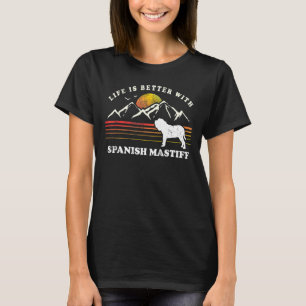 T-shirt Life Better Espagnol Mastiff Chien Vintage Maman P