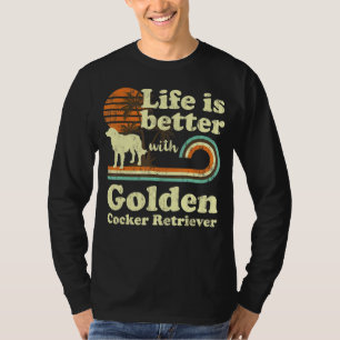 T-shirt Life Better Golden Cocker Retriever Chien Vintage