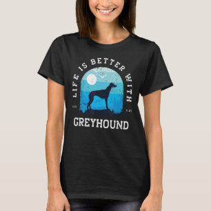 T-shirt Life Better Greyhhound Vintage Blue Dog Maman Papa