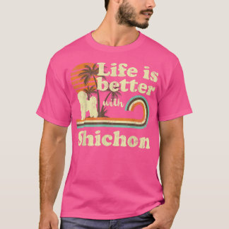 T-shirt Life Better Shichon Vintage Chien Maman Papa