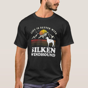 T-shirt Life Better Silken Windhound Vintage Chien Maman P