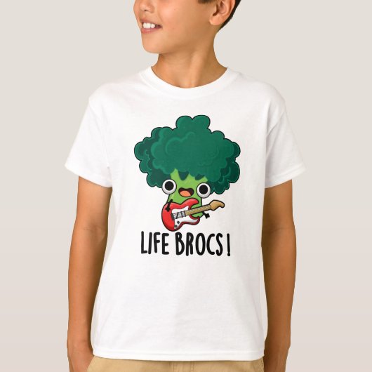 T-shirt Life Brocs Funny Veggie Brocoli Pun (Devant)