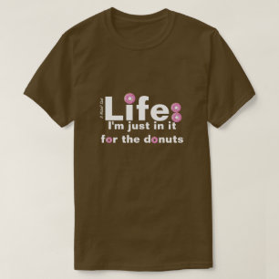 T-shirt Life & Donuts - Une chemise MisterP