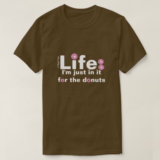T-shirt Life & Donuts - Une chemise MisterP (Design devant)