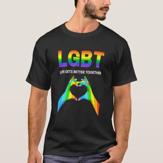 T-shirt Life Gets Better Together Pride Gay (Devant)