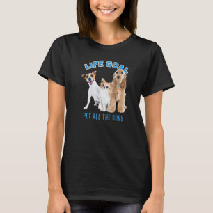 T-shirt Life Goal Pet Tous Les Chiens Avec Chien Photo Cut