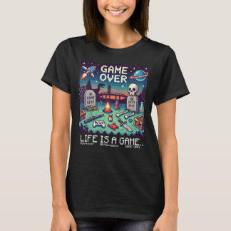 T-shirt Life Is A Game.. : Game Over (fille joueuse)