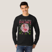 T-shirt Life Is All About Balance Flamingo Inspirational (Devant entier)