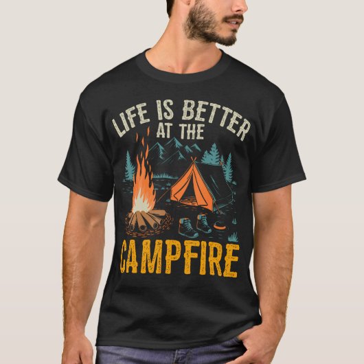 T-shirt Life Is Better At The Campfire Funny Camping (Devant)