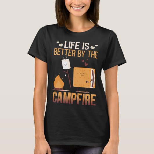 T-shirt Life Is Better By The Campfire Roasting Marshmallo (Devant)