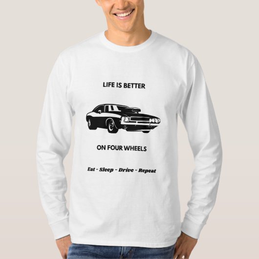 T-shirt Life Is Better On Four Wheels (Devant)