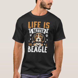T-shirt Life Is Better With A Beagle