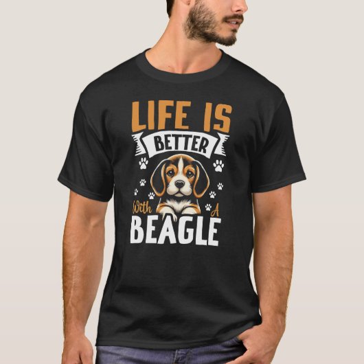 T-shirt Life Is Better With A Beagle (Devant)