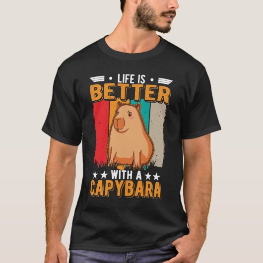 T-shirt Life Is Better With A Capybara (Devant)