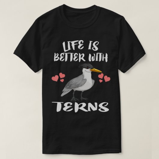 T-shirt Life Is Better With Terns Bird Birding riding  (Design devant)