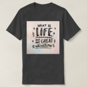 T-shirt Life quotes 3 (Design devant)