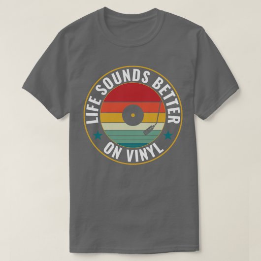 T-shirt Life Sounds Better Vinyl Retro LP drôle Record (Design devant)