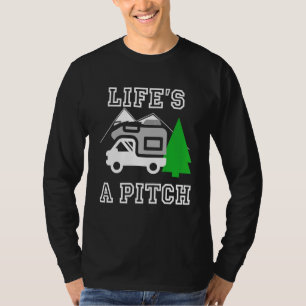 T-shirt Life's A Pitch Motorhome for Campervan Rv Owner