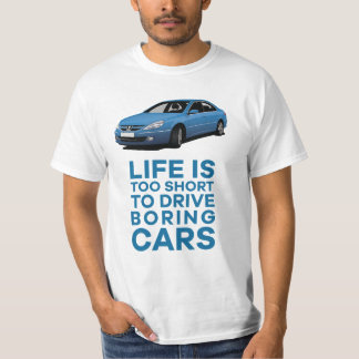 T-shirt Life's too short to drive boring - 607