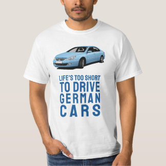 T-shirt Life's too short to drive German - 607