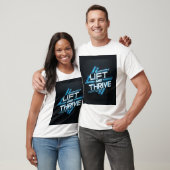 T-shirt Lift and Thrive (Unisexe)