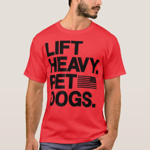 T-shirt Lift Heavy Pet Dogs Gym for Weightlifters