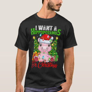 T-shirt Lighting Xmas Tree I Wants A Hippopotamus For Chri