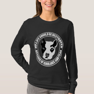 T-shirt L'ignorance et la crainte détruit la vie