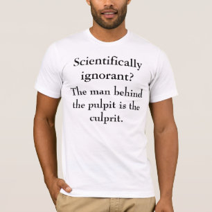 T-shirt L'ignorance scientifique vient de la religion