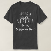 T-shirt Like A Beauty In Gym We Trust Funny Sarcasm  (Design devant)