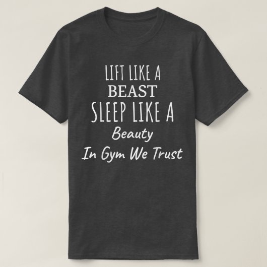 T-shirt Like A Beauty In Gym We Trust Funny Sarcasm  (Design devant)
