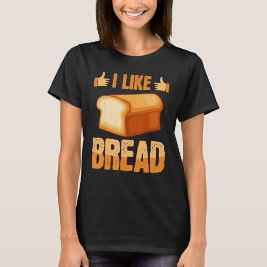 T-shirt Like Bread Baker Baking Expert Bake  Bakers Graphi (Devant)