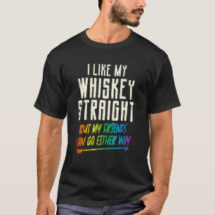 T-shirt Like My Whiskey Straight Friends Lgbtq Gay Pride P