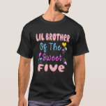 T-shirt LIL Brother Of The Sweet Five 5th Donut Birthday P<br><div class="desc">LIL Brother Of The Sweet Five 5th Donut Birthday Party Thème</div>