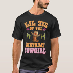 T-shirt Lil Sis De L'Anniversaire Cowgirl Western Theme Gi