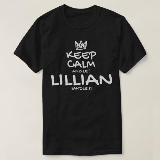 T-shirt Lillian Keep Calm Nom personnalisé Sarcastic Frie (Design devant)