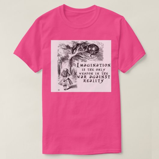 T-shirt L'imagination est la seule arme dans la guerre con (Design devant)