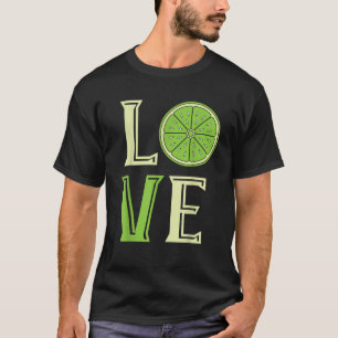 T-shirt Lime Love Lime Slice Citrus Fruit Summer Lime