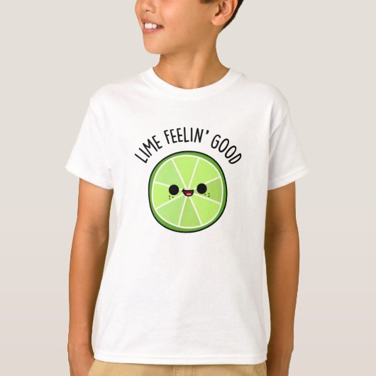 T-shirt Lime Se Sentant Bien Amusant Citrus Lime Pun (Devant)