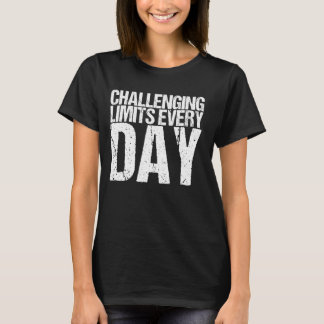 T-shirt Limites Difficiles Tous Les Jours Chemise Personal
