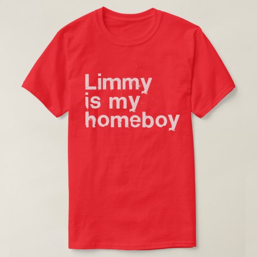T-shirt Limmy est mon garçon (Design devant)
