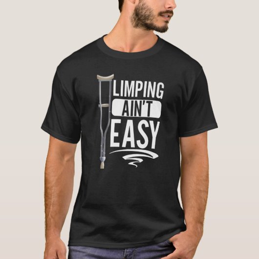T-shirt Limpin Ain't Easy (Devant)