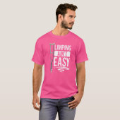 T-shirt Limpin Ain't Easy (Devant entier)