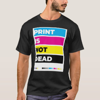 T-shirt "L'impression n'est pas morte"